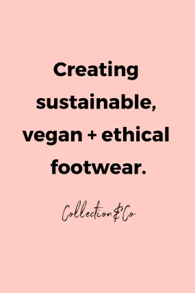 Creating sustainable, vegan   ethical footwear by Collection&Co