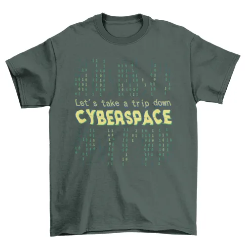 Cyberspace quote t-shirt